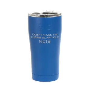 NCIS Gibbs Slap Laser Engraved SIC Tumbler